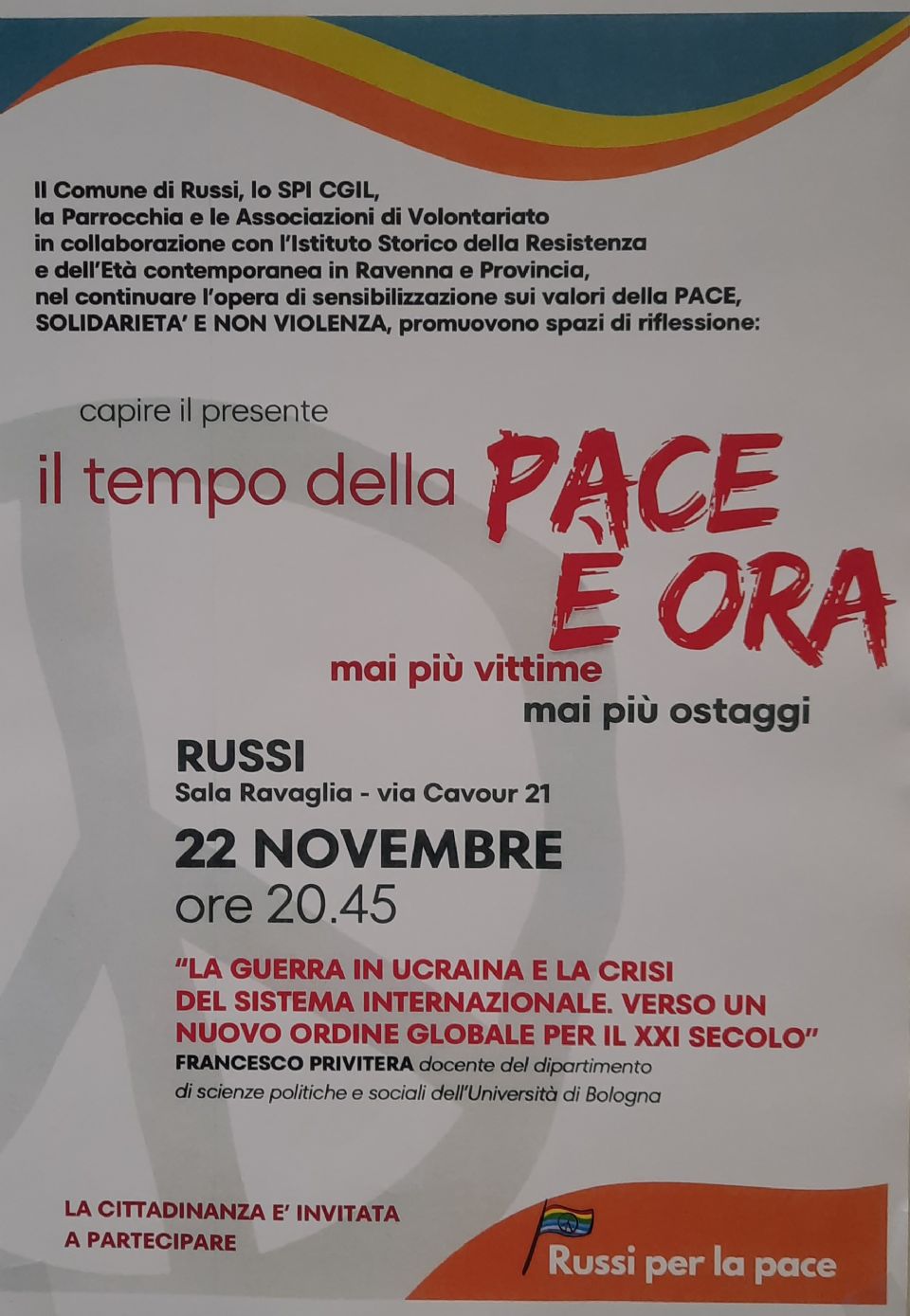 UN APPUNTAMENTO DA NON PERDERE: CAPIRE IL PRESENTE IL TEMPO DELLA PACE E