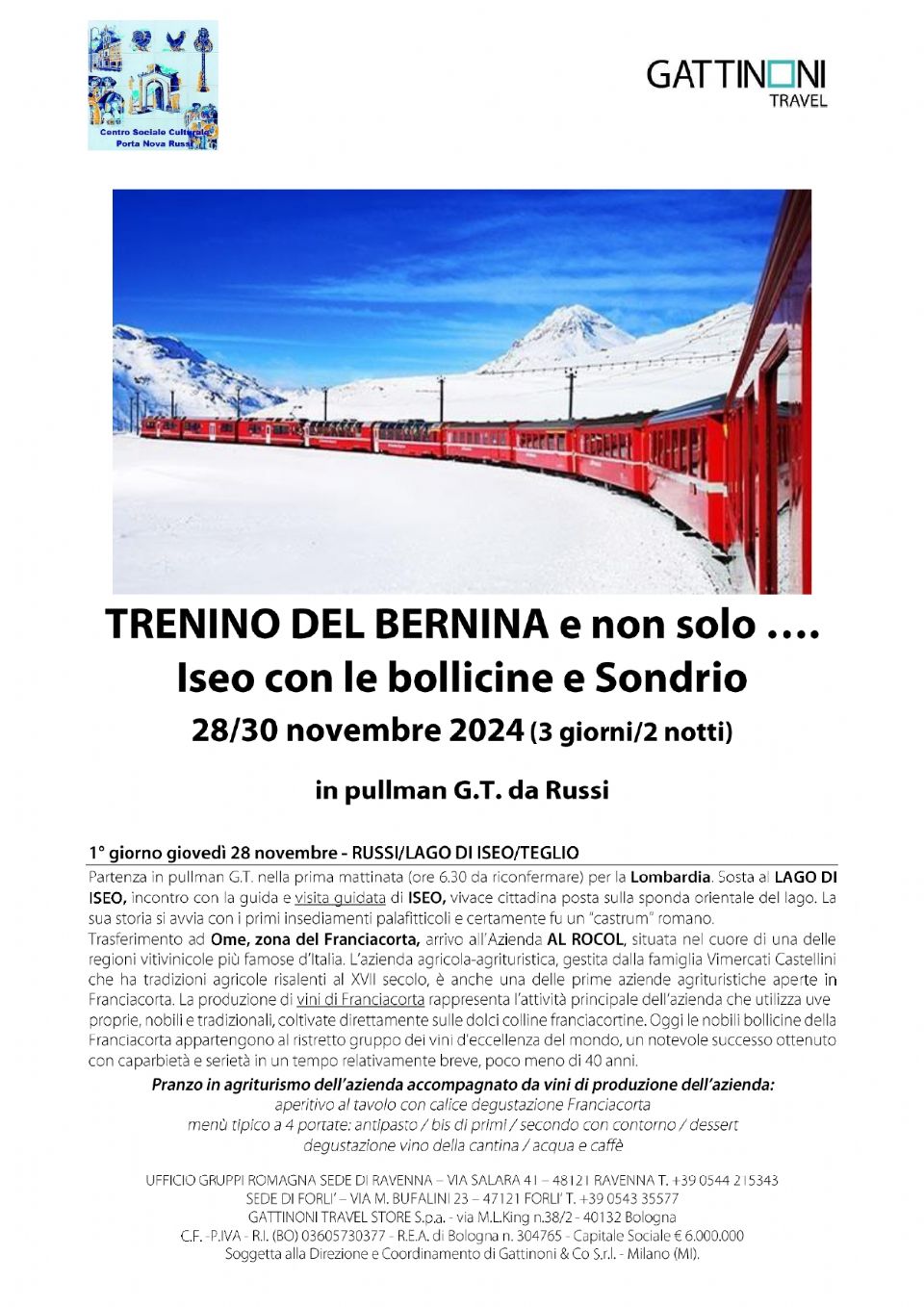 ... E POI VIA SUL TRENINO DEL BERNINA