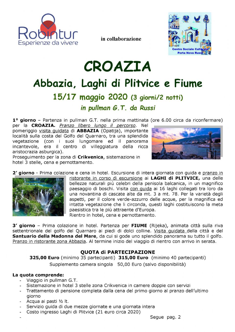 Viaggio in Croazia : Abbazia , Laghi di Plitvice e Fiume 