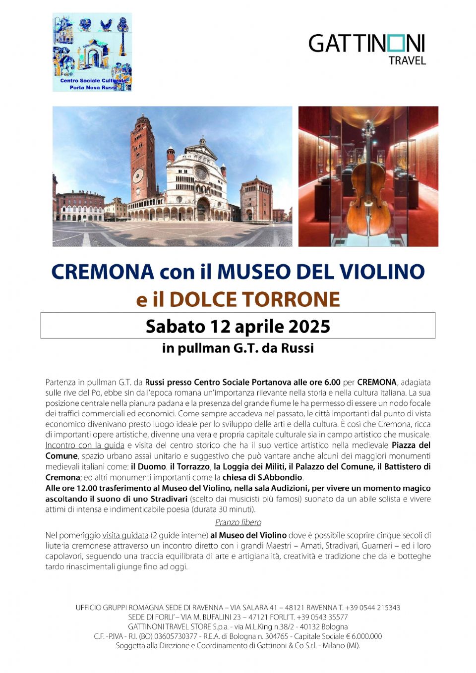DOPO IL LAGO DI COME SI RIPARTE E ANDIAMO A CREMONA. PRENOTATI. I POSTI SONO LIMITATI